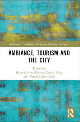 Ambiance, Tourism and the City