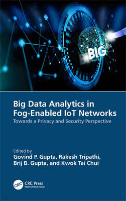 Big Data Analytics in Fog-Enabled IoT Networks