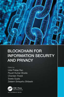 Blockchain for Information Security and Privacy