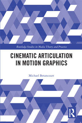 Cinematic Articulation in Motion Graphics