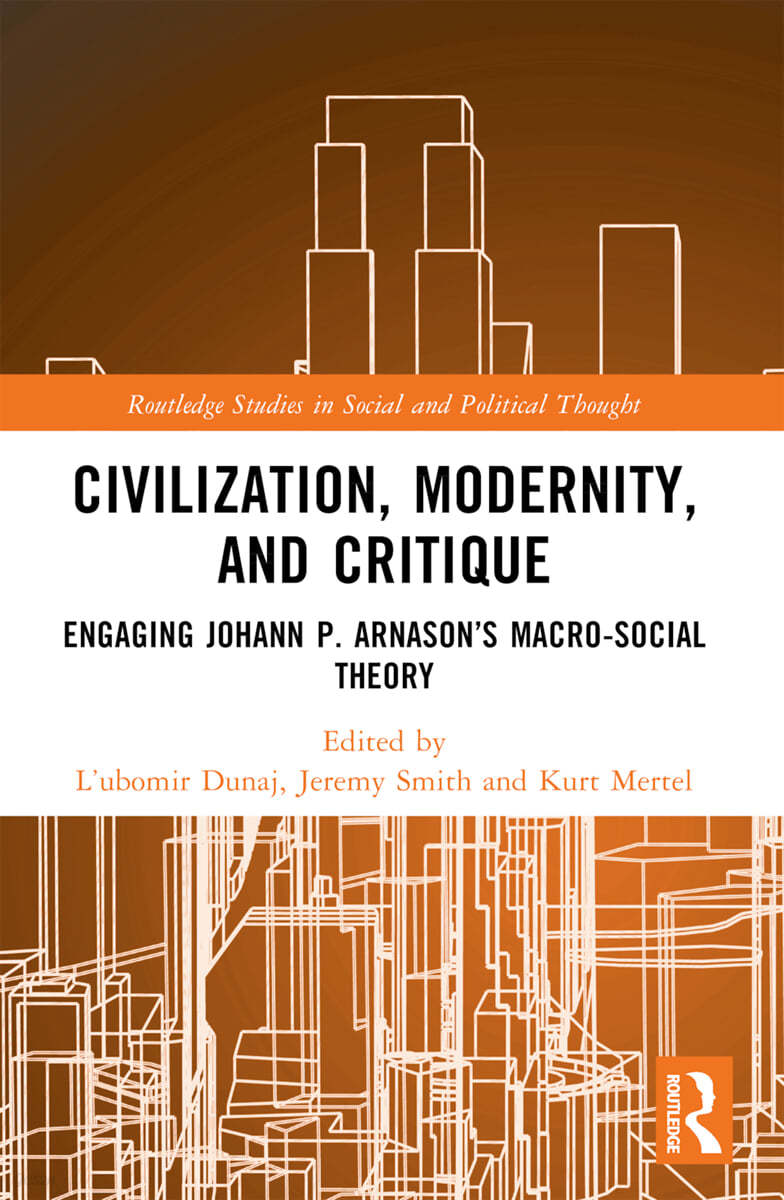 Civilization, Modernity, and Critique