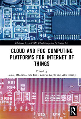 Cloud and Fog Computing Platforms for Internet of Things