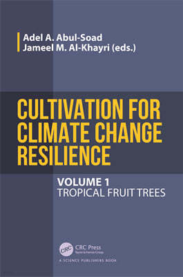 Cultivation for Climate Change Resilience, Volume 1