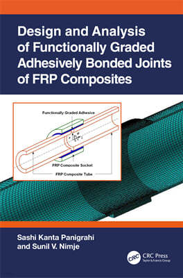 Design and Analysis of Functionally Graded Adhesively Bonded Joints of FRP Composites