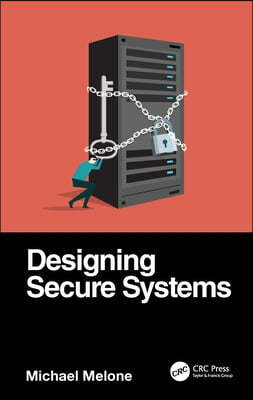 Designing Secure Systems