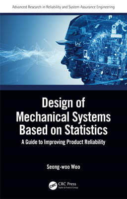 Design of Mechanical Systems Based on Statistics