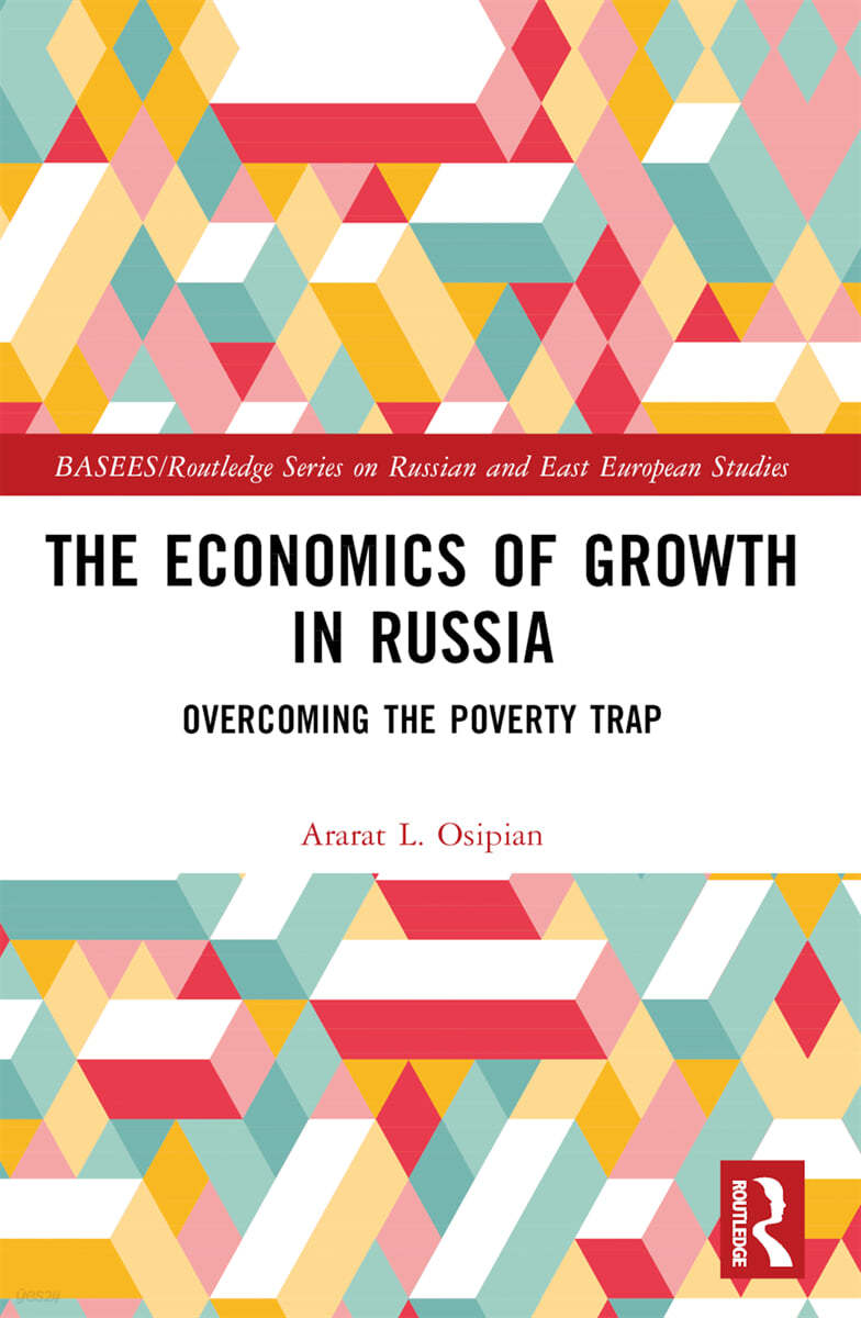 Economics of Growth in Russia