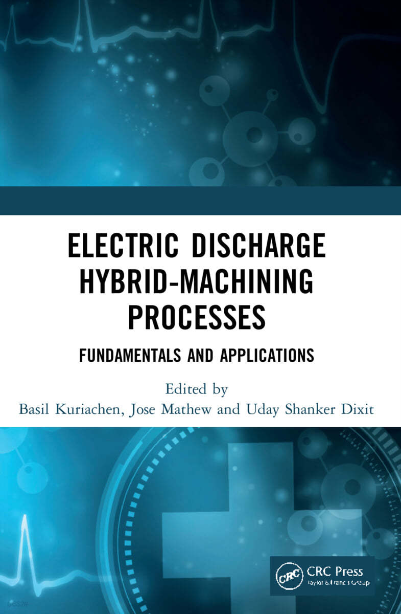 Electric Discharge Hybrid-Machining Processes