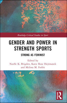 Gender and Power in Strength Sports