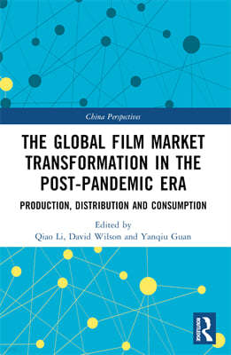 Global Film Market Transformation in the Post-Pandemic Era