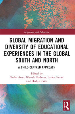 Global Migration and Diversity of Educational Experiences in the Global South and North