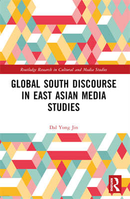 Global South Discourse in East Asian Media Studies