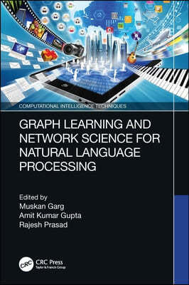 Graph Learning and Network Science for Natural Language Processing