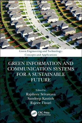 Green Information and Communication Systems for a Sustainable Future