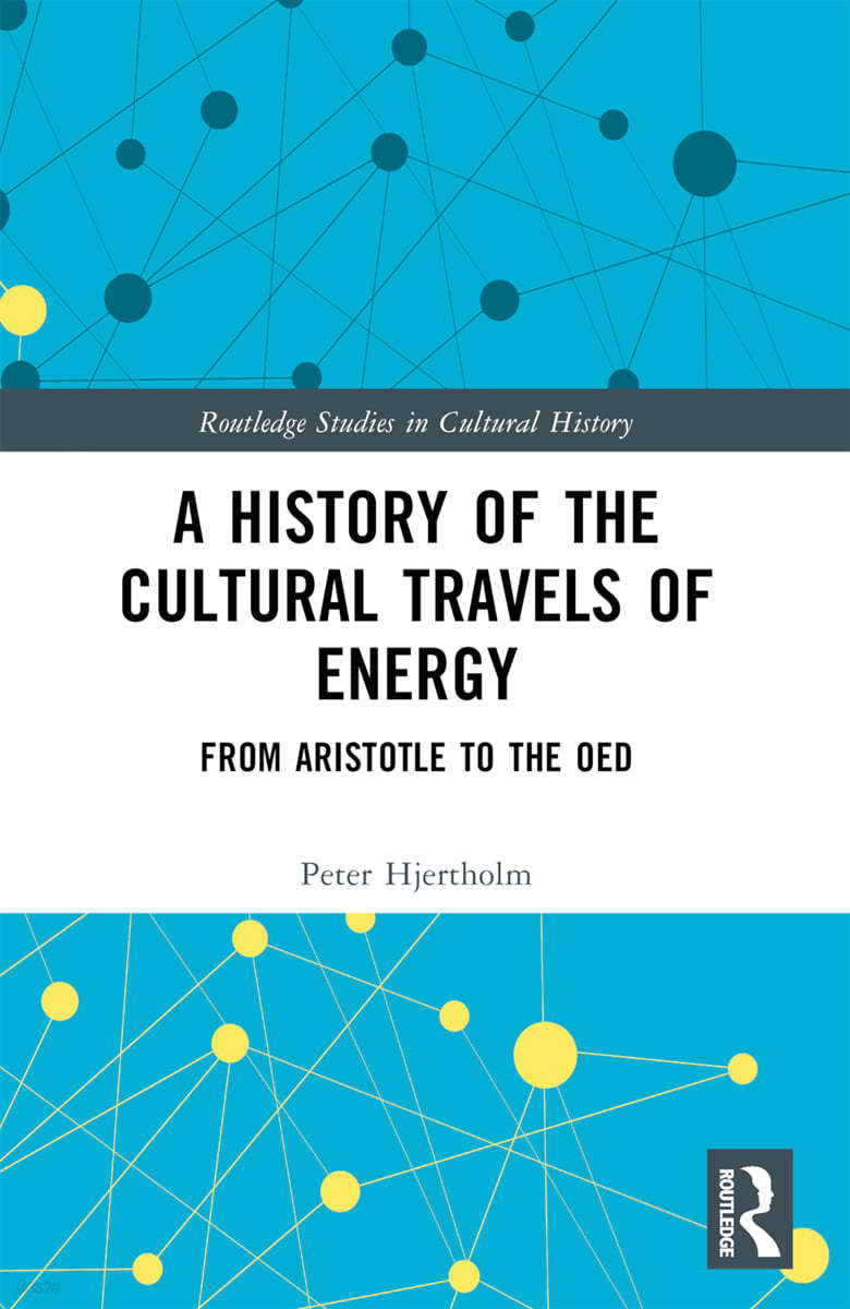 History of the Cultural Travels of Energy