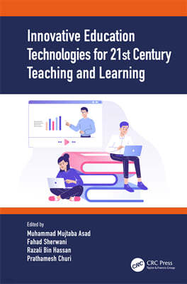 Innovative Education Technologies for 21st Century Teaching and Learning