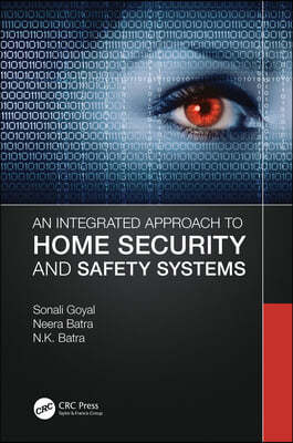 Integrated Approach to Home Security and Safety Systems