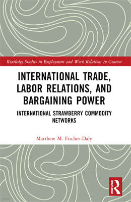 International Trade, Labor Relations, and Bargaining Power