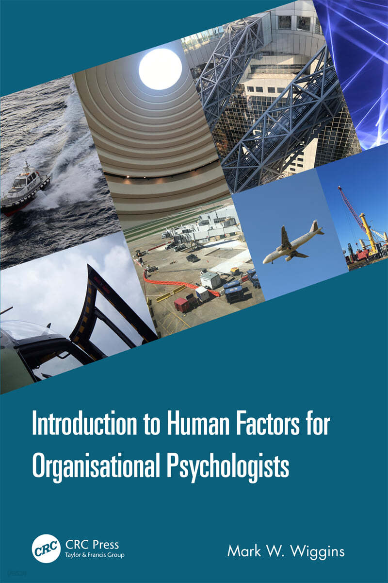 Introduction to Human Factors for Organisational Psychologists