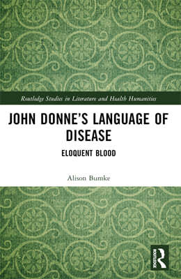 John Donnes Language of Disease