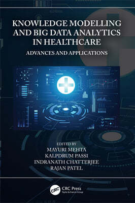 Knowledge Modelling and Big Data Analytics in Healthcare