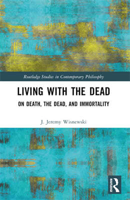 Living with the Dead