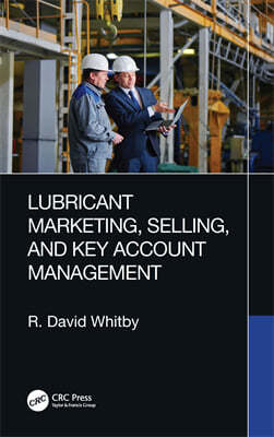 Lubricant Marketing, Selling, and Key Account Management