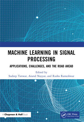 Machine Learning in Signal Processing