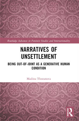 Narratives of Unsettlement