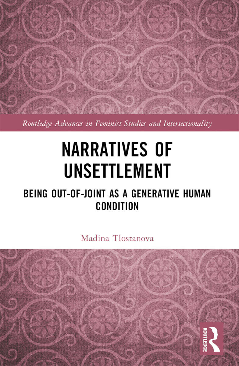 Narratives of Unsettlement