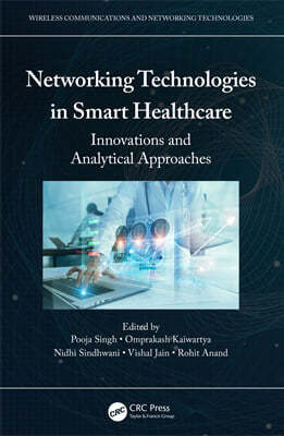 Networking Technologies in Smart Healthcare