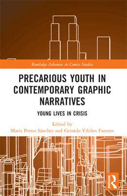 Precarious Youth in Contemporary Graphic Narratives