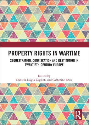 Property Rights in Wartime