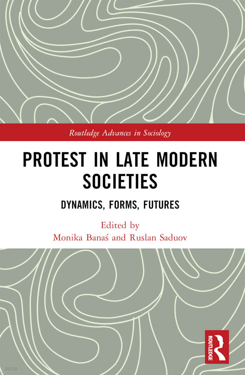 Protest in Late Modern Societies