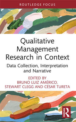 Qualitative Management Research in Context