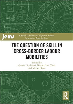 Question of Skill in Cross-Border Labour Mobilities