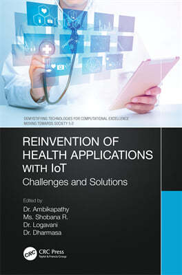 Reinvention of Health Applications with IoT