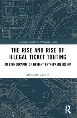 Rise and Rise of Illegal Ticket Touting