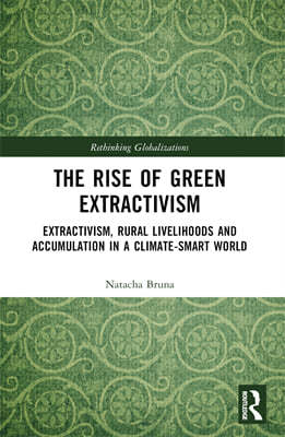 Rise of Green Extractivism