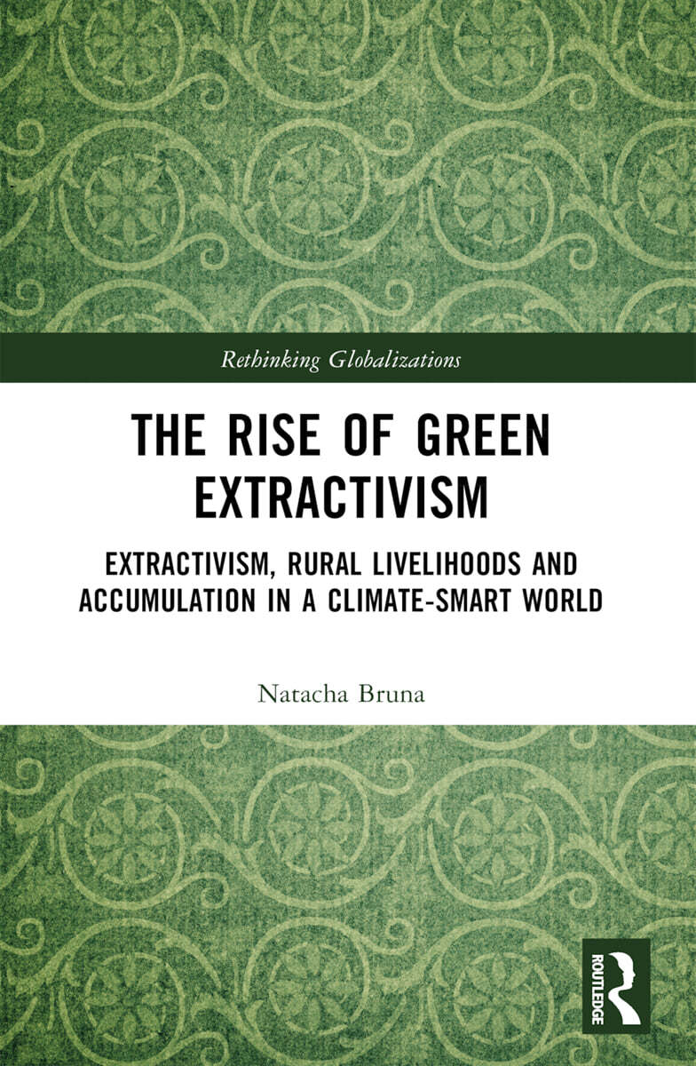 Rise of Green Extractivism