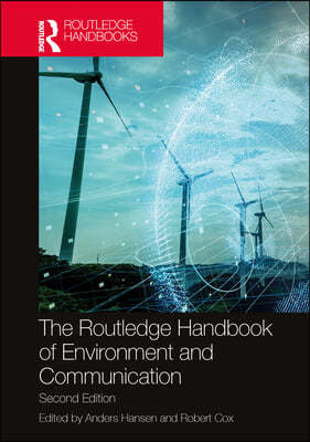 Routledge Handbook of Environment and Communication