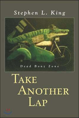 Authorhouse Take Another Lap: Dead Bonz Zone