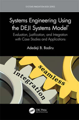 Systems Engineering Using the DEJI Systems Model®