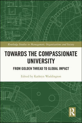 Towards the Compassionate University