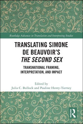 Translating Simone de Beauvoirs The Second Sex