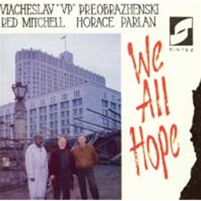 Viacheslav "VP" Preobrazhenski, Red Mitchell, Horace Parlan / We All Hope (수입)