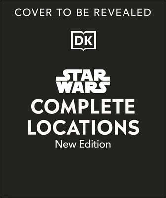 Star Wars Complete Locations New Edition