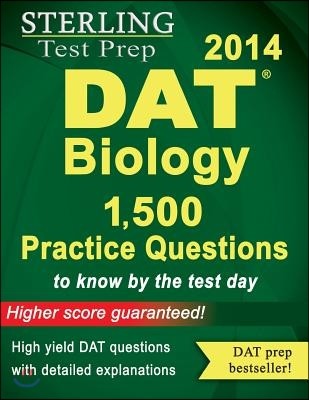 Sterling DAT Biology Practice Questions: High Yield DAT Biology Questions