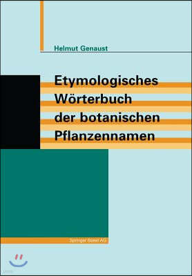 Etymologisches Worterbuch Der Botanischen Pflanzennamen