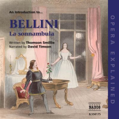 Opera Explained: BELLINI - La sonnambula (ģ  ̾߱:  -  )